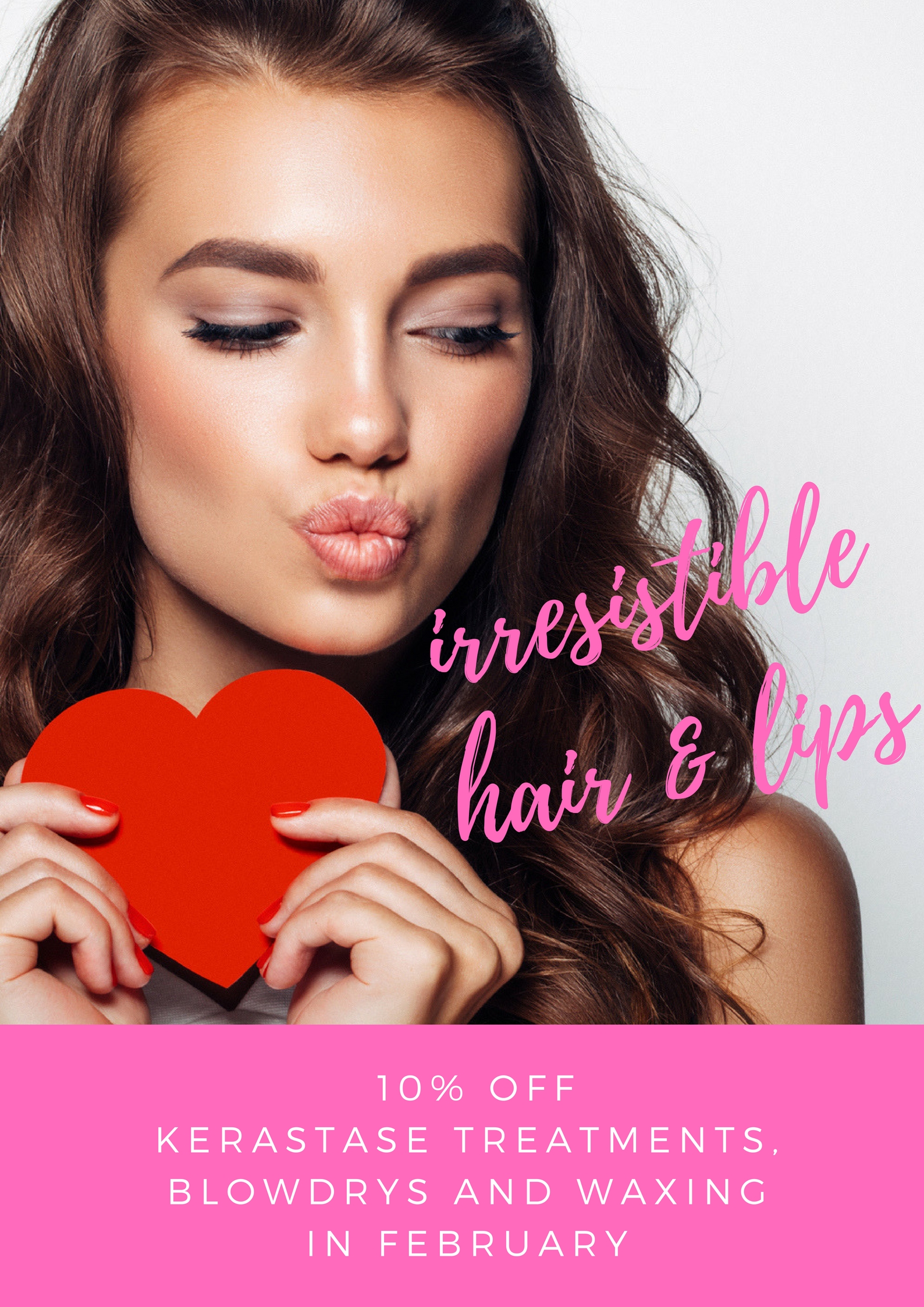 Irresistible hair and lips - February Offer